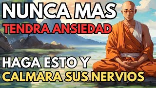 5 SECRETOS Ancestrales Para La Ansiedad  Jamas Perdera la Calma de nuevo  Historia Budista [upl. by Hillary]