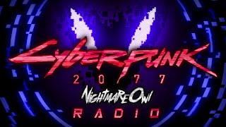 Cyberpunk 2077 Radio 247 by NightmareOwl Cyberpunk MusicMidtempoElectro [upl. by Yreved743]