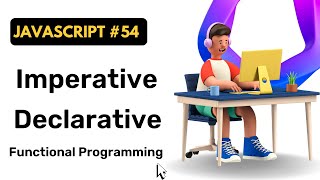 Imperative and Declarative Programming  JavaScript  Hindi  Coding Scenes [upl. by Divine]