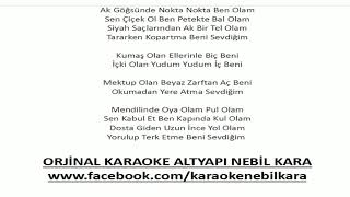 TURKCE KARAOKE AK GOGSUNDE NOKTA BEN OLAM OZLEM OZDIL ORJINAL [upl. by Aldercy]