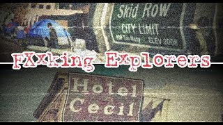 FXXKINGEXPLORERS CECIL HOTEL EXPLORATION [upl. by Lichter726]