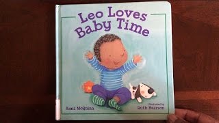 Leo Loves Baby Time  Read Aloud Story Books for Story Time [upl. by Enovi452]