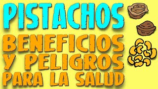 PISTACHOS Beneficios y Peligros para la Salud  Enciclopedia de los Alimentos 03 [upl. by Bernard]