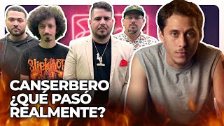 CANSERBERO ¿QUÉ PASÓ REALMENTE [upl. by Anastos]