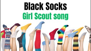 Learn Black Socks Girl Scout Song for Camp 🌞 Sing Along Fun for Counselors Kids and Teens [upl. by Gilletta]