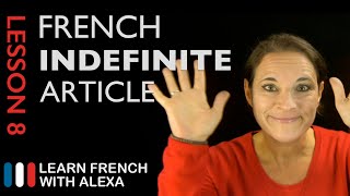 French indefinite Article French Essentials Lesson 8 [upl. by Allerus]