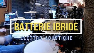 Batterie Ibride  Elettro Acustiche  Parte 1 FustiPelliPiatti [upl. by Yttel270]