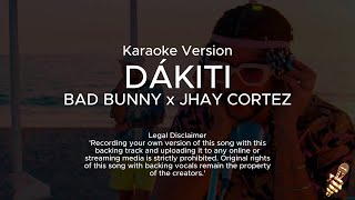 BAD BUNNY x JHAY CORTEZ  DÁKITI Karaoke Version [upl. by Aeli]