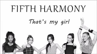 FIfth Harmony Thats my girl Lyrics and Mp3 HQ Link Download [upl. by Blen]