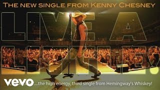 Kenny Chesney  Live A Little Official Audio [upl. by Narad]