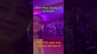 Đêm Nhạc Quang Lê và Lệ Quyên ở Brisbane 7624Lần đầu gặp hai ca sĩ nổi tiếng hát live hay lắm [upl. by Mallen]