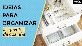 IDEIAS PARA ORGANIZAR AS GAVETAS DA COZINHA  Organize sem Frescuras®️ [upl. by Anehc]