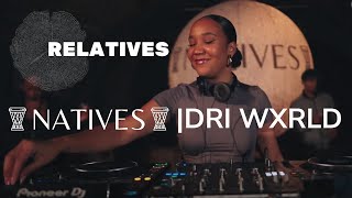 DRI WXRLD Afro House amp Afro Tech DJ Set  Relatives  London UK 2024 [upl. by Marney]