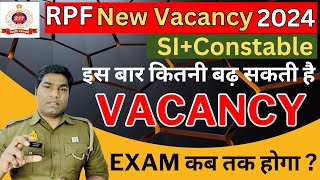 RPF New Recruitment 2024  RPF Constable amp SI Exam Date 2024  RPF Constable amp SI Post Increase 2024 [upl. by Onavlis937]