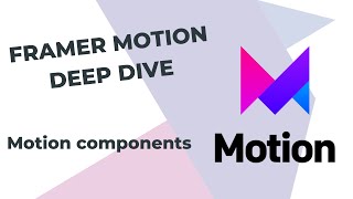 3  Framer Motion React Tutorial  Deep dive  Motion components [upl. by Rahel523]