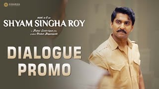 Shyam Singha Roy Dialogue Promo 02  Blockbuster Classic  Nani Sai Pallavi Krithi Shetty [upl. by Yeltsew]