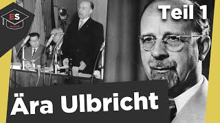 Die Ära Ulbricht 19491971 Teil 1  Geschichte der DDR  Walter Ulbricht  Ära Ulbricht erklärt [upl. by Michaud989]