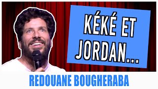 KÉKÉ ET JORDAN  REDOUANE BOUGHERABA [upl. by Suivatnod]