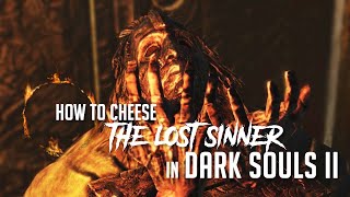 How to Cheese The Lost Sinner in Dark Souls 2 2023 Update  Easy Kill [upl. by Ardnait341]