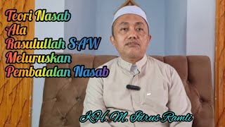 TEORI NASAB ALA RASULULLAH SAW  MELURUSKAN PEMBATALAN NASAB  KH MUHAMMAD IDRUS RAMLI [upl. by Galatea]