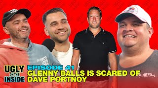 Ep 41  Glenny Balls Is Scared Of Dave Portnoy [upl. by Hentrich]