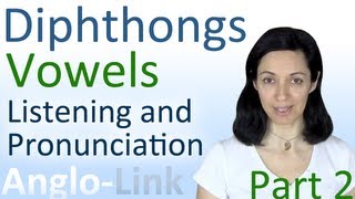 Vowels amp Diphthongs  English Pronunciation amp Listening Practice Part 2 [upl. by Tandi]