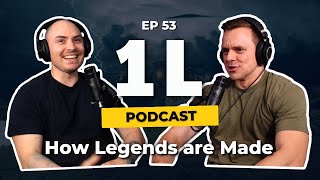 1L Podcast  53 How Legends are Made [upl. by Airamzul]