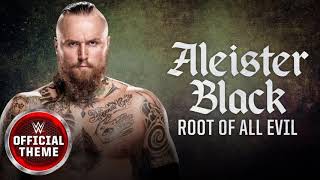 WWE NXT Aleister Black Theme Song by CFO amp Incendiary  Root of All Evil 1 Hour Version [upl. by Edrahc]