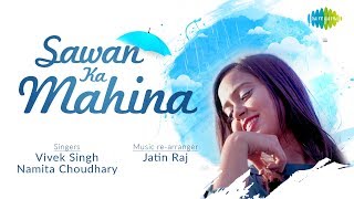 Sawan ka Mahina  Namita Choudhary amp Vivek Singh  Anand Bakshi  Milan  Saregama Covers [upl. by Navy]