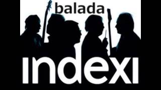 Indexi  Balada 2014 Remastered HQ [upl. by Kendell]