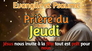 Prière Parole et Évangile du jour  Jeudi 22 août •Jésus nous invite à la fête tout est prêt [upl. by Cathie685]