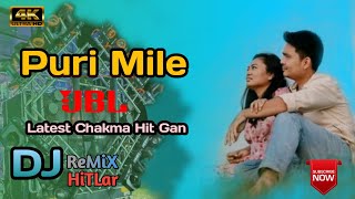 PURI MILE DJ Chakma Songs  New Chakma DJ Songs 2024  dj remix Chakma  DJ Hitlar Chakma [upl. by Etakyram]