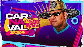 BONDE DO GATO PRETO  CARNAVAL 2024  CD PROMOCIONAL [upl. by Sauls]