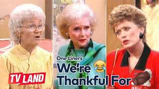 One Liners We’re Thankful For 🙏 Golden Girls [upl. by Eelarual]