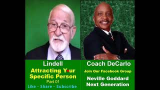 Attracting Your SP Specific Person 01  Lindell Student of Neville Goddard [upl. by Quiteris]