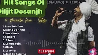 Bast of Diljit Dosanjh 8DAudio super Hit songs of Diljit  PunjabiJukee2024 [upl. by Aseeram43]