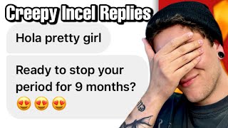 Reading Creepy Incel Replies 15 [upl. by Aay]