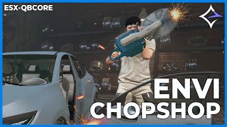 EnviChopShop  ESXQBCORE  Advanced Chop Shop  FIVEM SCRIPT [upl. by Bencion468]