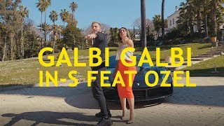 INS feat Ozel  Galbi Galbi Clip Officiel [upl. by Dorfman461]