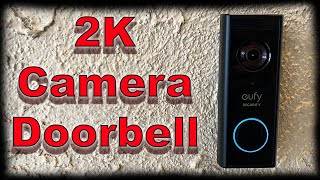 Eufy 2K Doorbell Setup and Review  No Subscription Fees [upl. by Atenek]