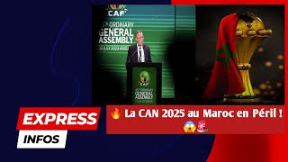 😱🚨 Menace sur la CAN 2025 au Maroc  Boycott et Reprogrammation en Vue 🔥 [upl. by Otsuj]