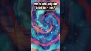 What Are Yugioh Card Rarities [upl. by Doughman435]