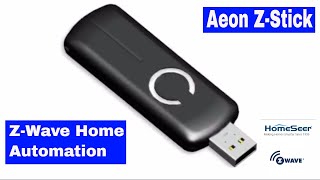 Aeotec USB ZStick  Zwave Interface by Aeon  HomeSeer Inegration [upl. by Godber]