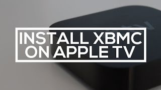 How to Install XBMC on the Apple TV [upl. by Banky]