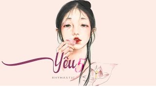 Lyrics  YÊU 5  Rhymastic [upl. by Hedberg]