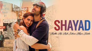 Shayad Song Lyrics Female Version Love Aaj Kal  Kartik Aryan  Sara Ali Khan  Shreya Karmakar [upl. by Salvucci]