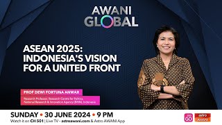 AWANI Global ASEAN 2025  Indonesias Vision For A United Front [upl. by Hennebery]