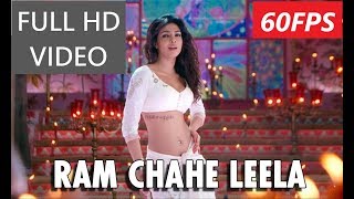 60FPS Ram Chahe Leela  Full HD Video Song  Goliyon Ki Rasleela Ramleela ft Priyanka Chopra [upl. by Ahsiekin]