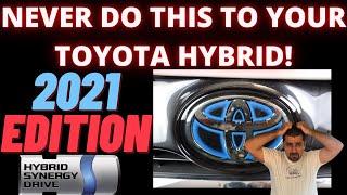 Never do THIS to your Toyota Hybrid New edition [upl. by Gabie101]