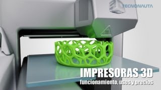 Impresoras 3D Funcionamiento usos y precios [upl. by Gnoz]